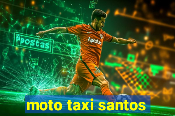 moto taxi santos